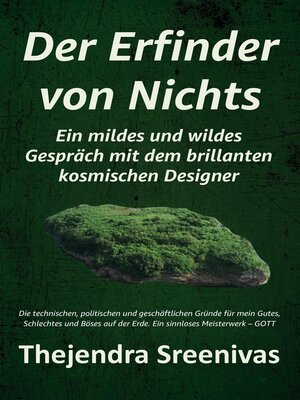 cover image of Der Erfinder von Nichts --Ein mildes und wildes  Gespräch mit dem brillanten  kosmischen Designer